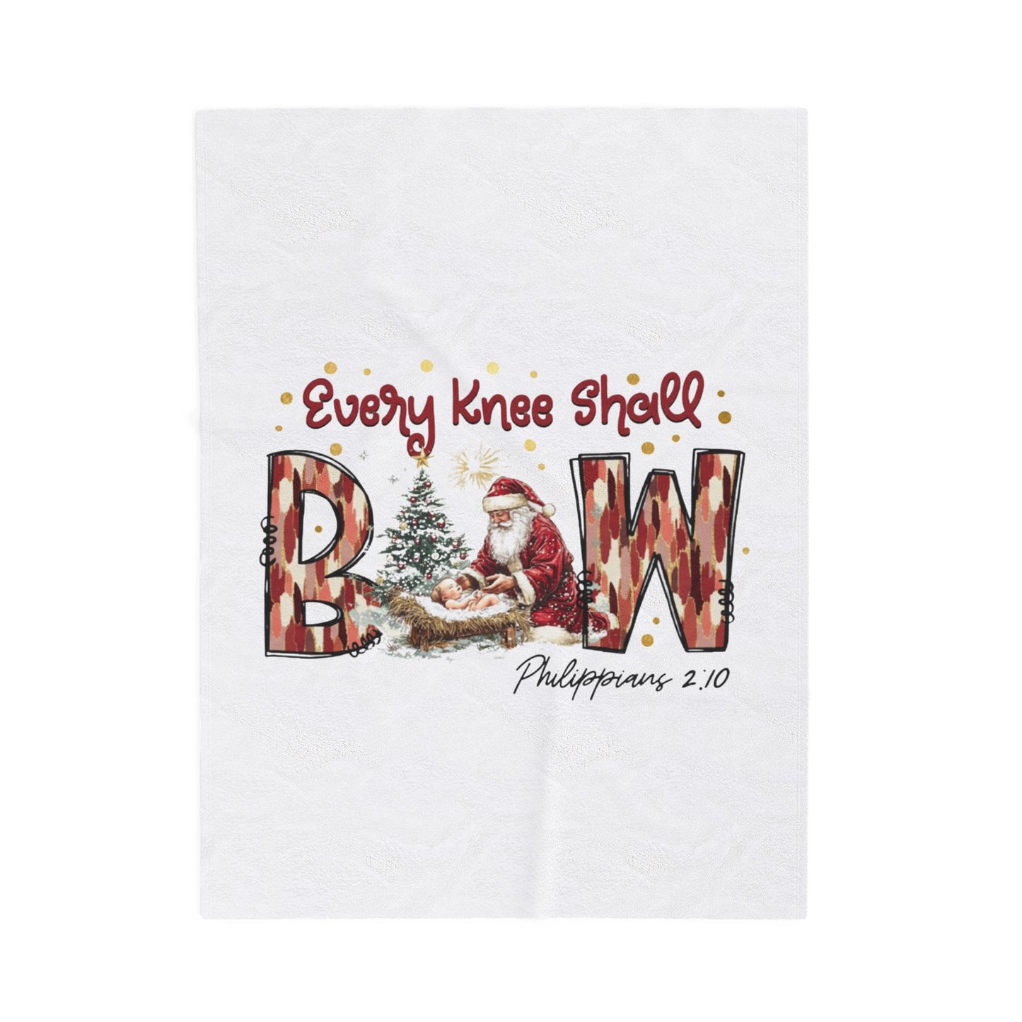 Every Knee Shall Bow Philippians 2:10 | Christian Christmas Design with Santa & Baby Jesus | Faith-Based Holiday Gift Blanket